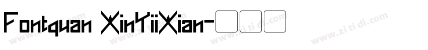 Fontquan XinYiiXian字体转换